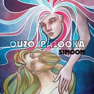 Ouzo Bazooka - Simoom (2016)