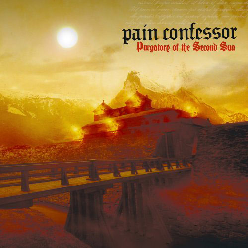 Pain Confessor - Purgatory Of The Second Sun (2007)