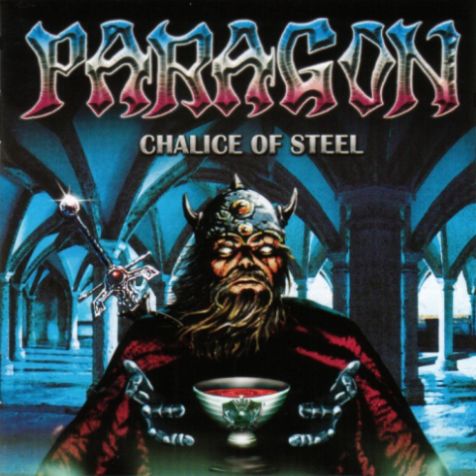 Paragon - Chalice Of Steel (1999)