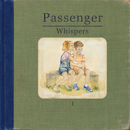 Passenger - Whispers (2014)