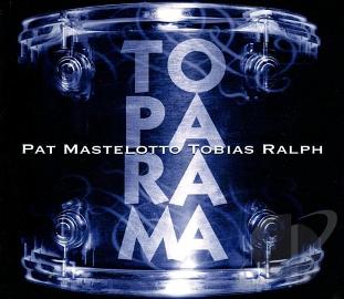 Pat Mastelotto & Tobias Ralph - ToPaRaMa (2014)