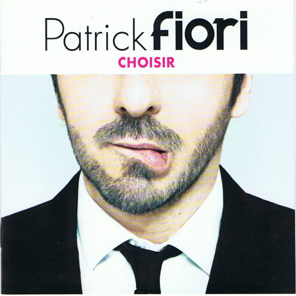 Patrick Fiori - Choisir (2014)