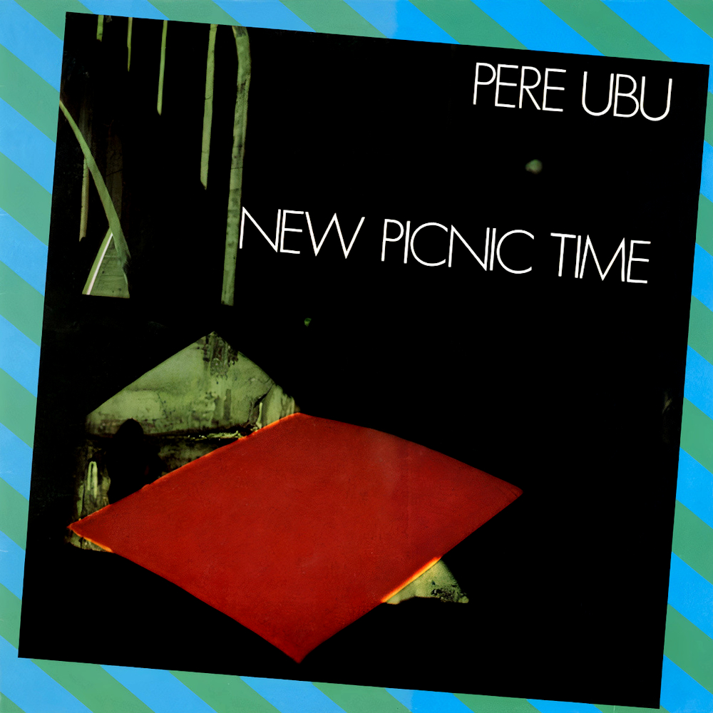 Pere Ubu - New Picnic Time (1979)