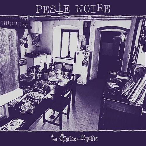 Peste Noire - La Chaise-Dyable (2015)