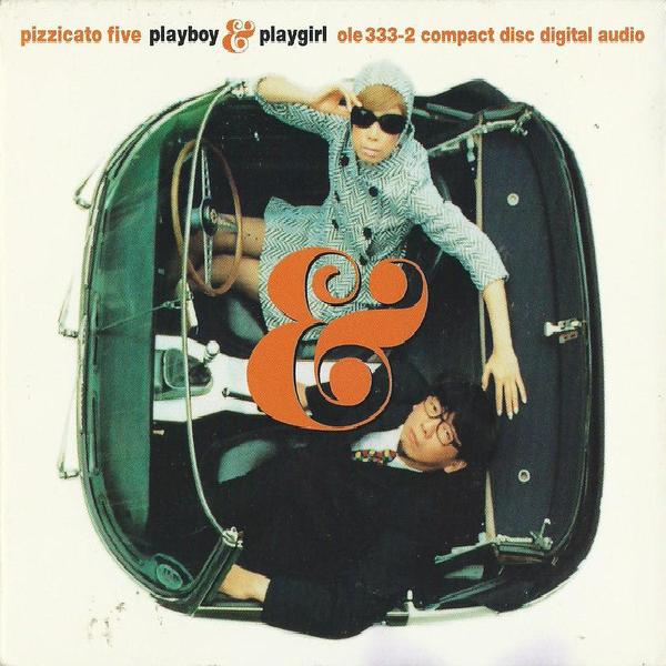 Pizzicato Five - The International Playboy & Playgirl Record (1998)