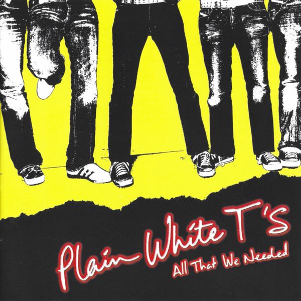 Plain White T's - All That We Needed (2005)