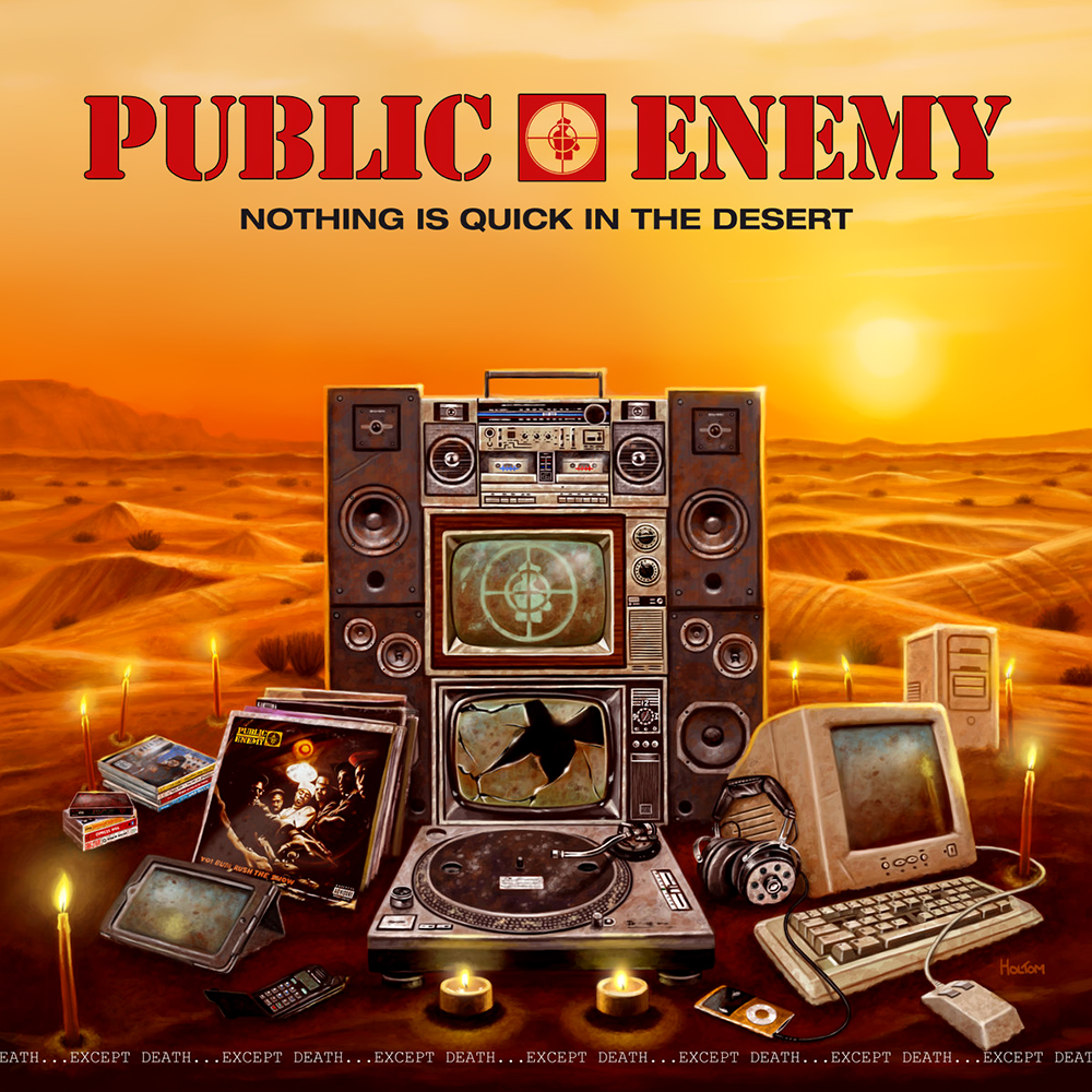 Public Enemy - Nothing Is Quick In The Desert (2017)