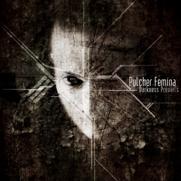 Pulcher Femina - Darkness Prevails (2010)