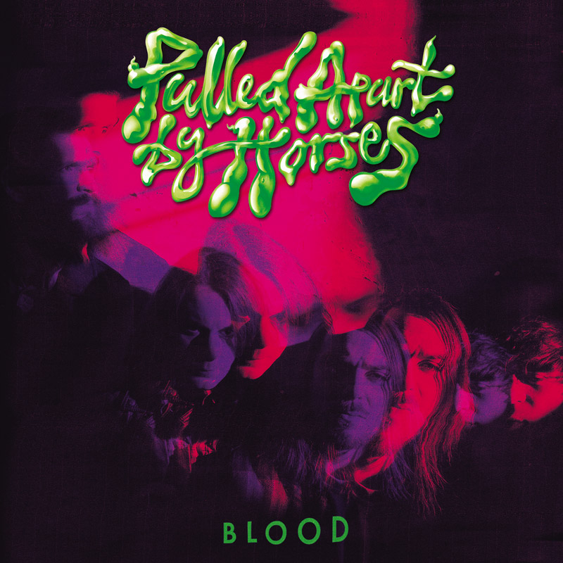 Pulled Apart by Horses - Blood (2014)