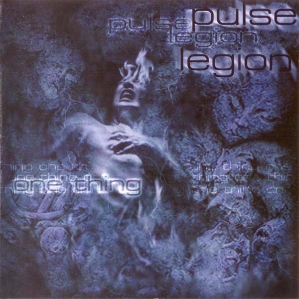 Pulse Legion - One Thing (1999)