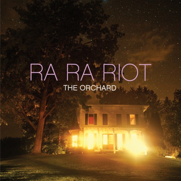 Ra Ra Riot - The Orchard (2010)
