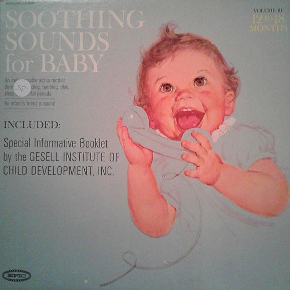 Raymond Scott - Soothing Sounds For Baby, Volume III: 12 To 18 Months (1964)