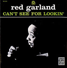 Red Garland - Can't See for Lookin' (1958)