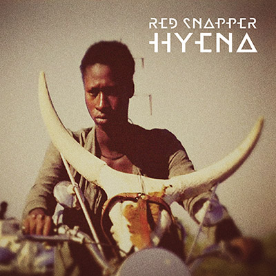 Red Snapper - Hyena (2014)