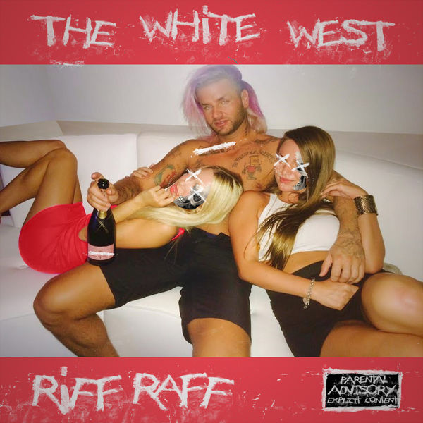 Riff Raff & DJ Afterthought - The White West (2017)