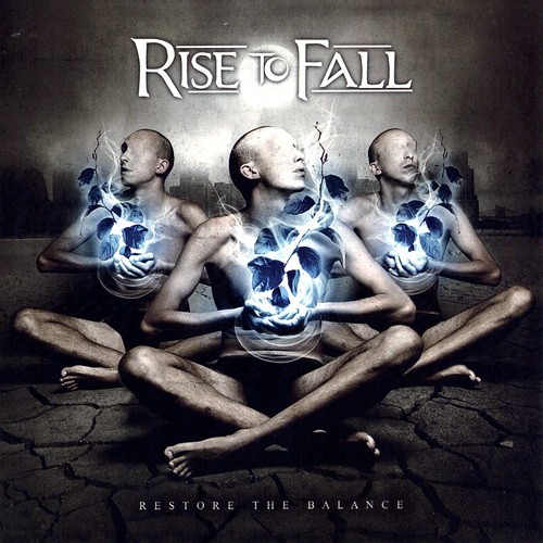 Rise To Fall - Restore The Balance (2010)
