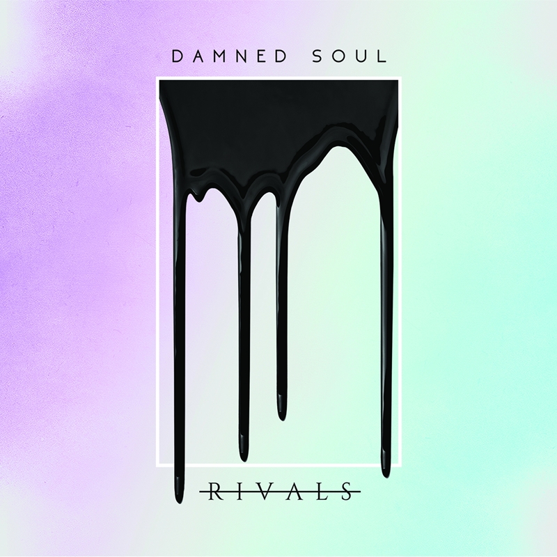 Rivals - Damned Soul (2018)
