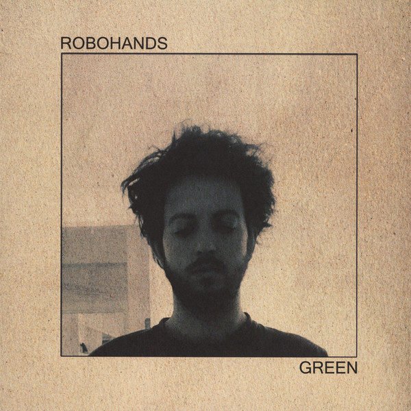 Robohands - Green (2018)