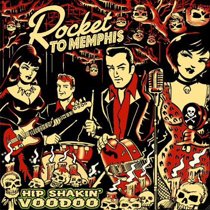 Rocket to Memphis - Hip Shakin' Voodoo (2009)
