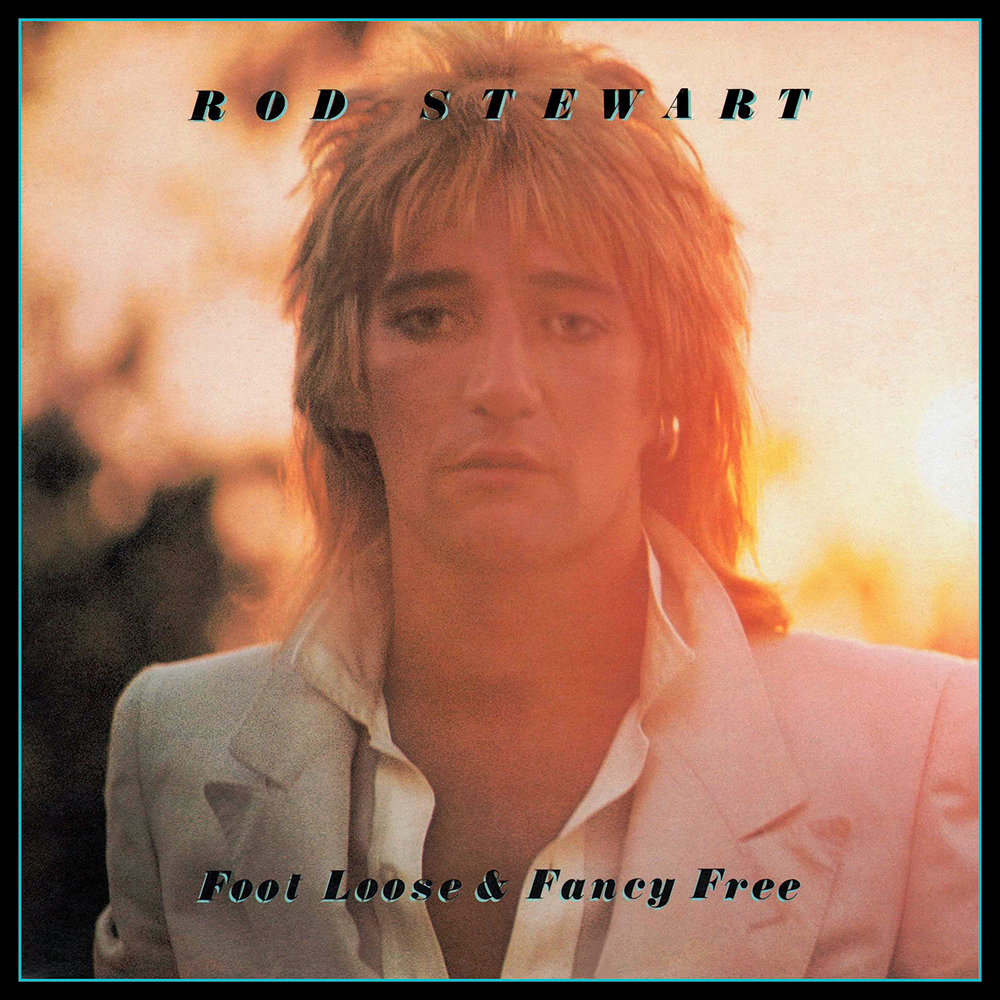 Rod Stewart - Foot Loose & Fancy Free (1977)