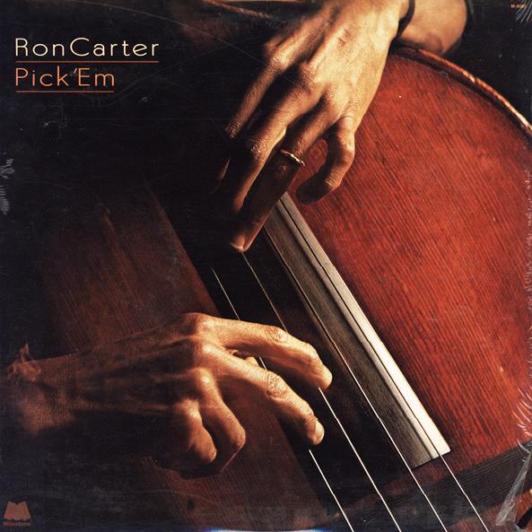 Ron Carter - Pick 'Em (1980)