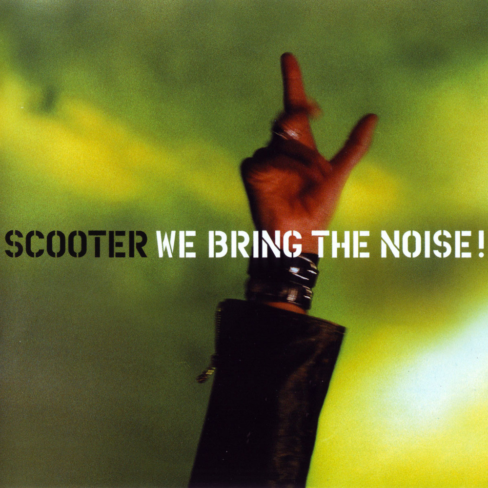 Scooter - We Bring The Noise! (2001)