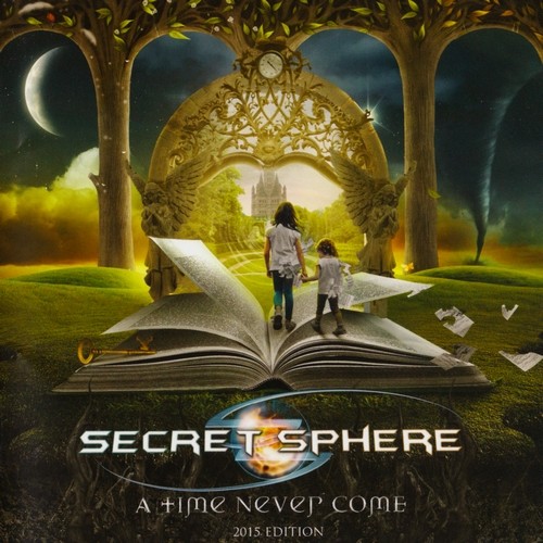 Secret Sphere - A Time Never Come (2015)