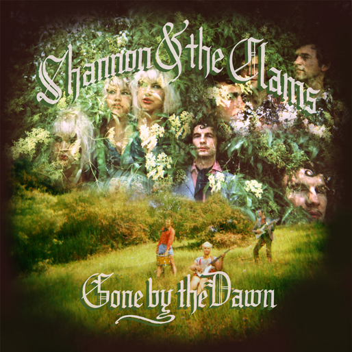 Shannon And The Clams - Gone By The Dawn (2015)