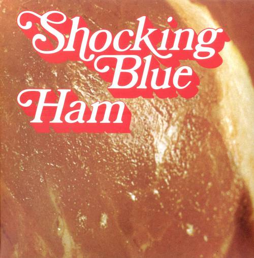 Shocking Blue - Ham (1973)