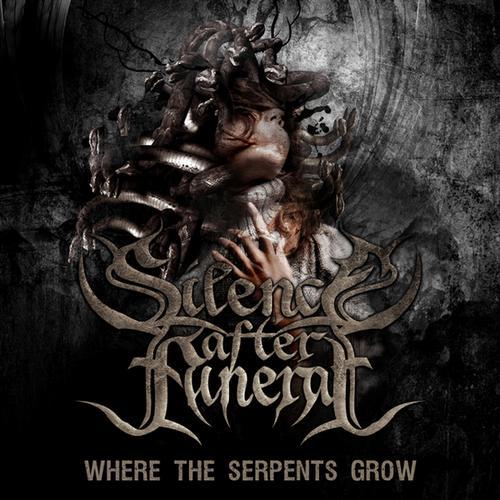 Silence After Funeral - Where The Serpents Grow (2013)