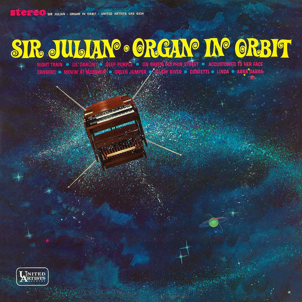 Sir Julian - Organ In Orbit (1965)