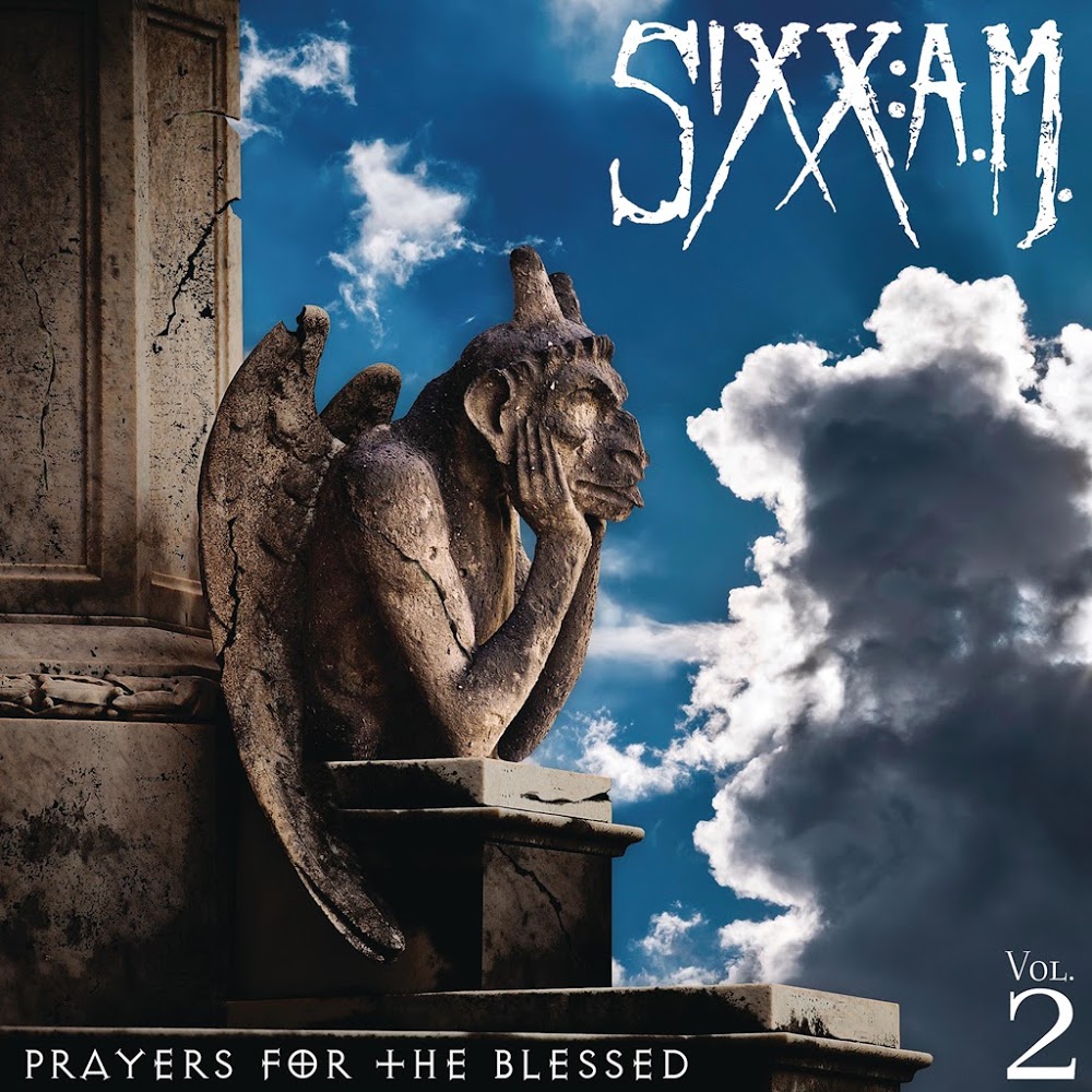 Sixx:A.M. - Prayers For The Blessed Vol. 2 (2016)