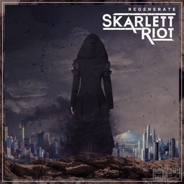 Skarlett Riot - Regenerate (2017)