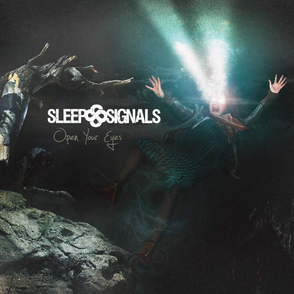 Sleep Signals - Open Your Eyes (2015)