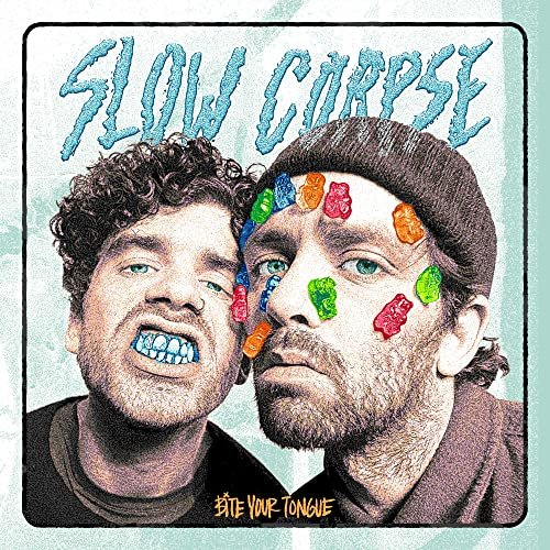 Slow Corpse - Bite Your Tongue (2021)