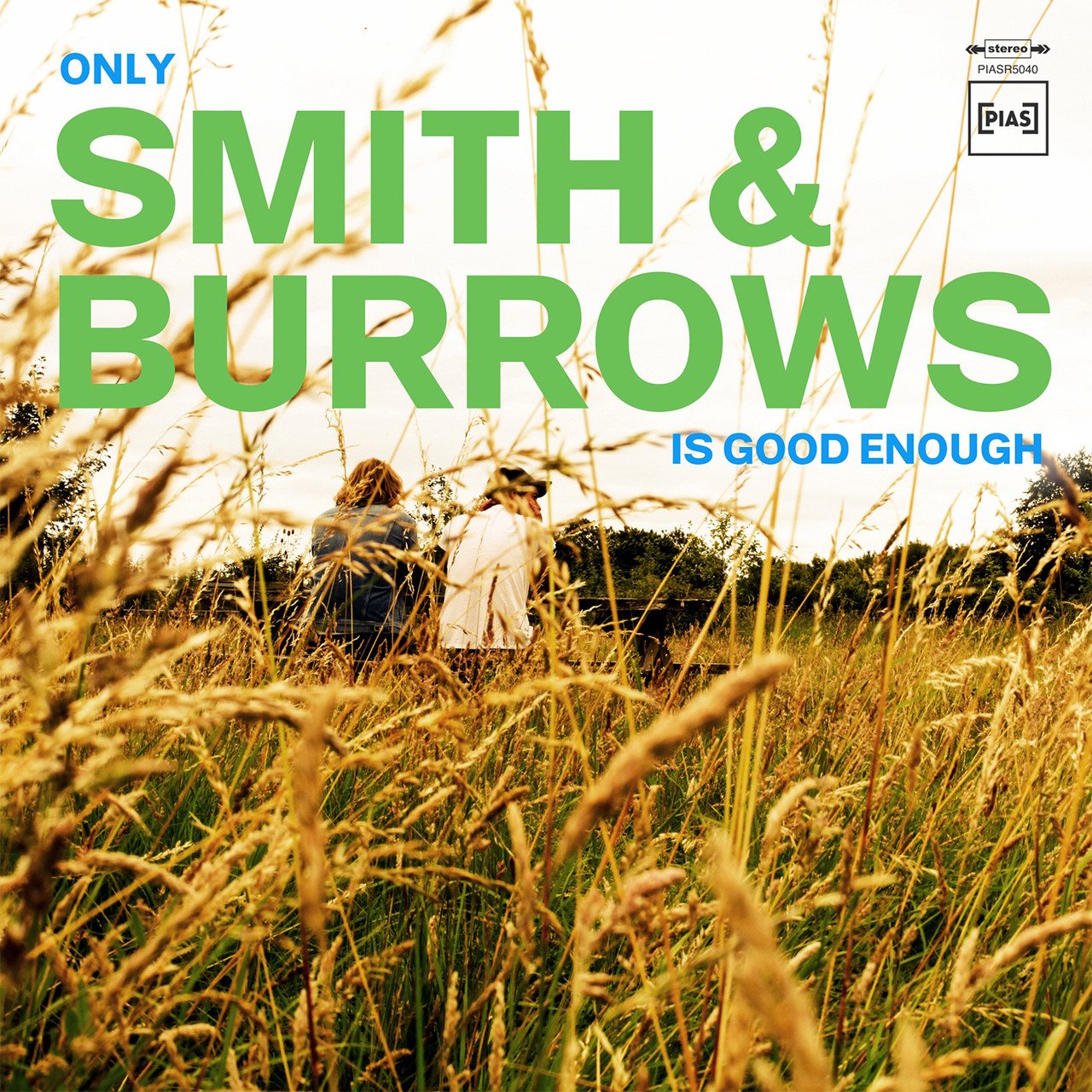 Smith & Burrows - Only Smith & Burrows Is Good Enough (2021)