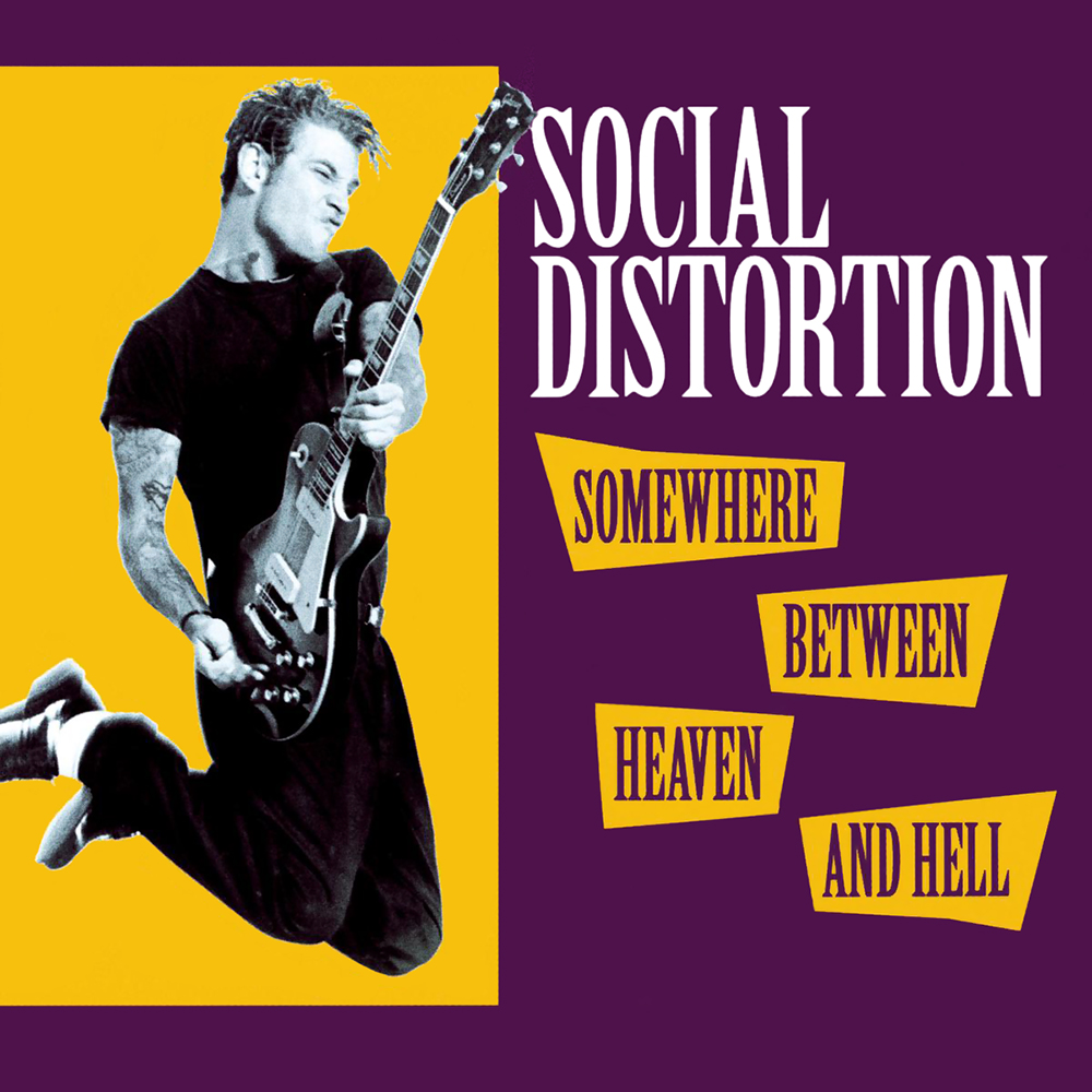 Social Distortion - Somewhere Between Heaven And Hell (1992)