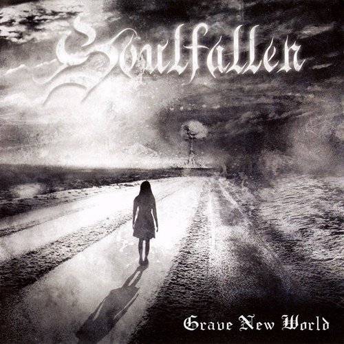 Soulfallen - Grave New World (2009)