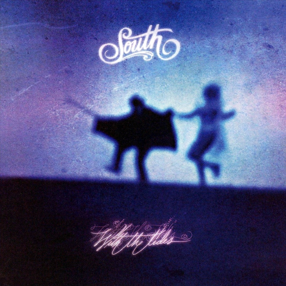 South - With The Tides (2003)