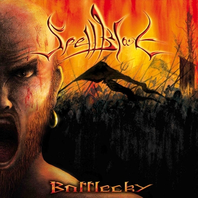 SpellBlast - Battlecry (2010)