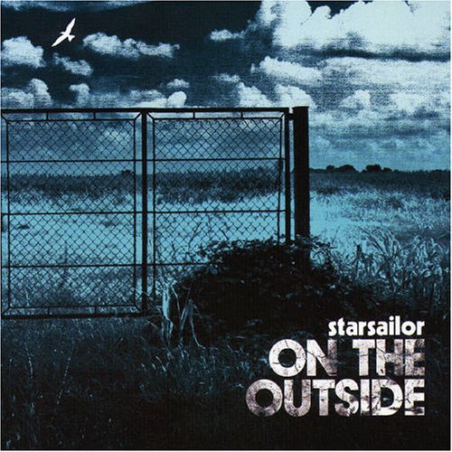 Starsailor - On The Outside (2005)