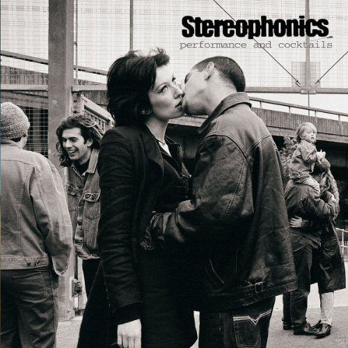 Stereophonics - Performance and Cocktails (1999)