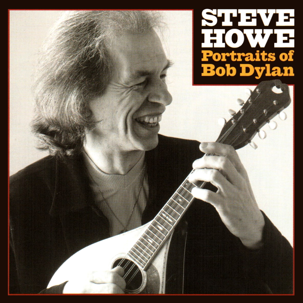 Steve Howe - Portraits Of Bob Dylan (1999)