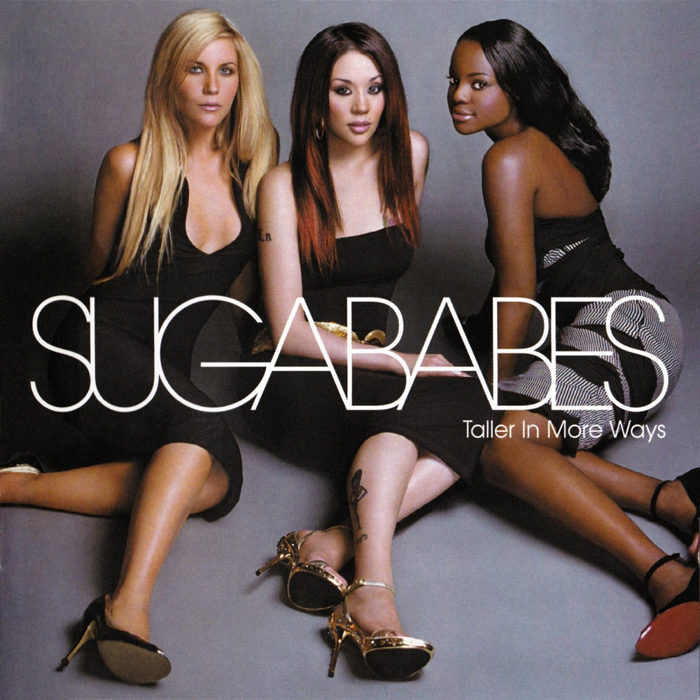 Sugababes - Taller In More Ways (2005)