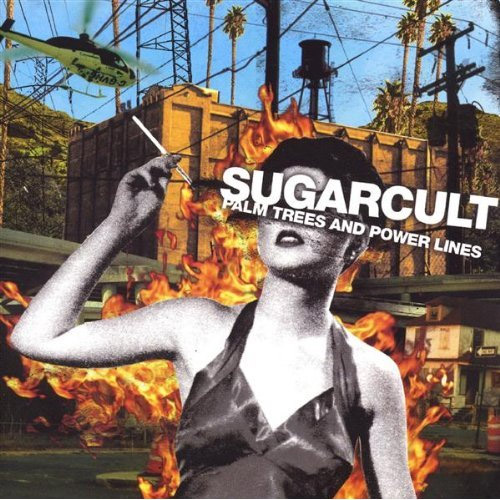 Sugarcult - Palm Trees And Power Lines (2004)