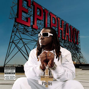 T-Pain - Epiphany (2007)