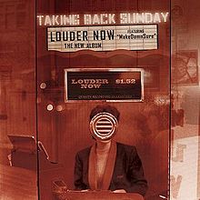 Taking Back Sunday - Louder Now (2006)
