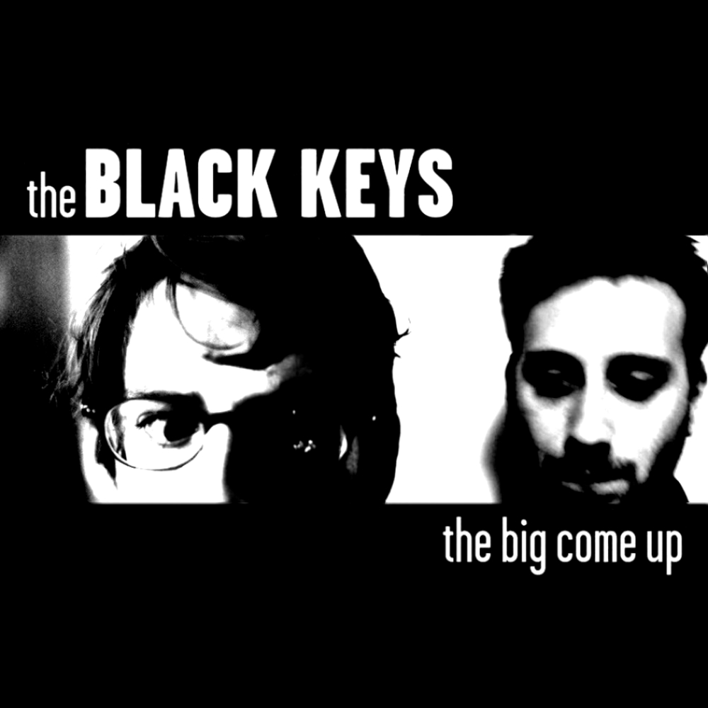 The Black Keys - The Big Come Up (2002)