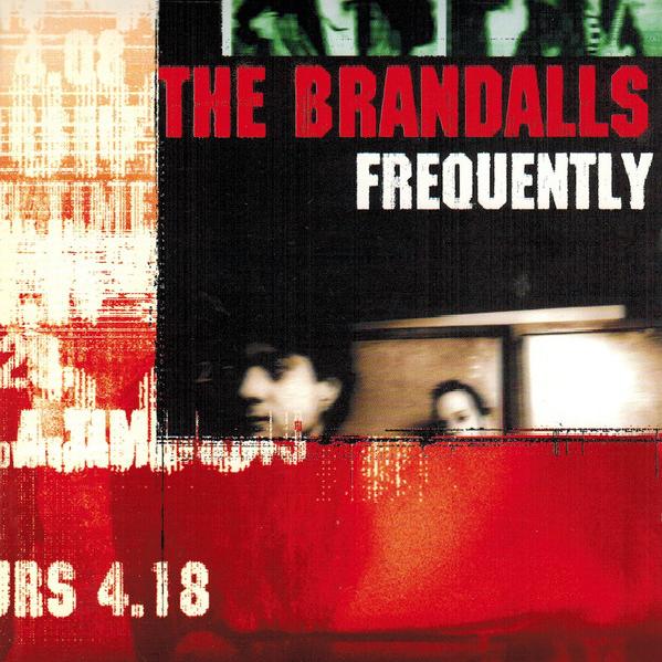 The Brandalls - Frequently (1998)
