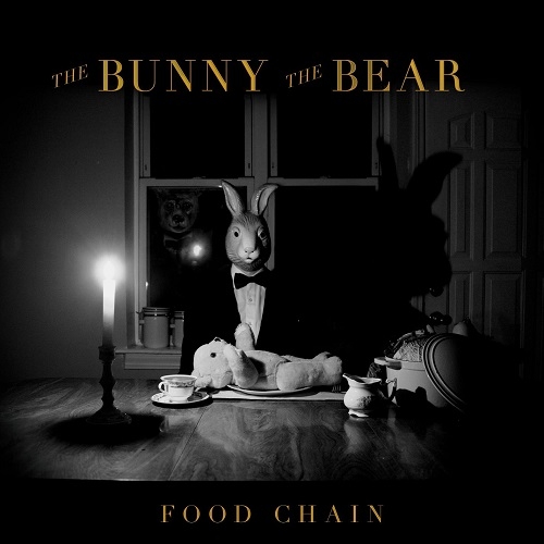 The Bunny The Bear - Food Chain (2014)